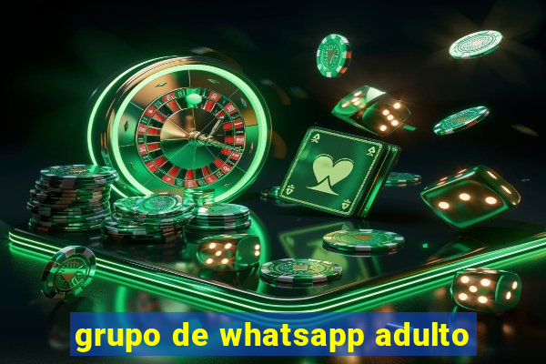 grupo de whatsapp adulto