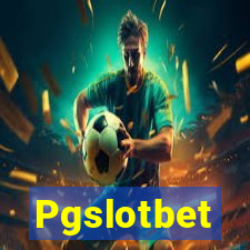 Pgslotbet