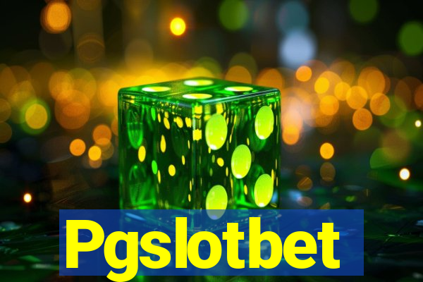 Pgslotbet