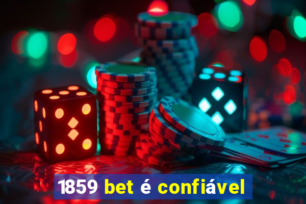 1859 bet é confiável