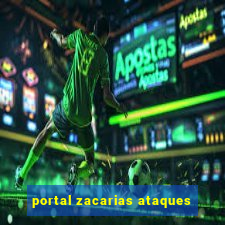 portal zacarias ataques