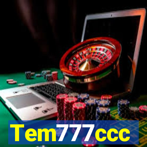 Tem777ccc