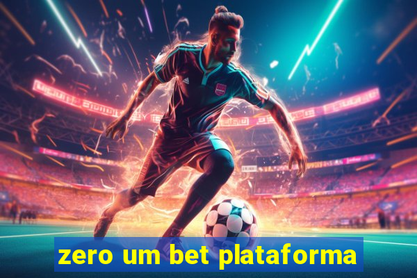 zero um bet plataforma