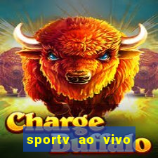 sportv ao vivo multi multicanal