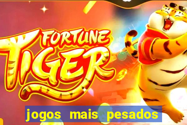 jogos mais pesados para android