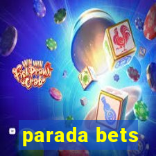 parada bets