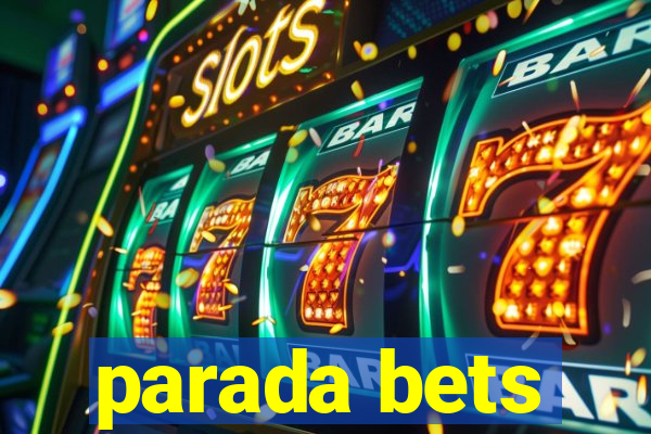 parada bets