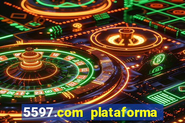 5597.com plataforma de jogos