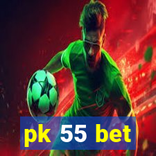 pk 55 bet