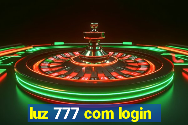 luz 777 com login