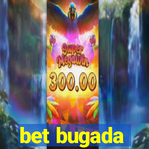 bet bugada