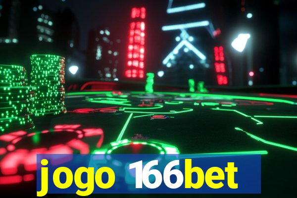 jogo 166bet