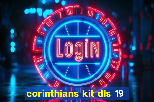 corinthians kit dls 19