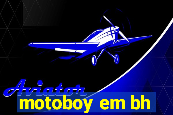 motoboy em bh