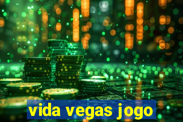 vida vegas jogo