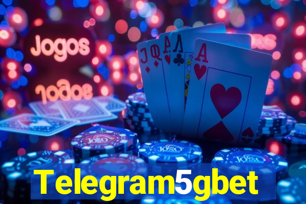 Telegram5gbet