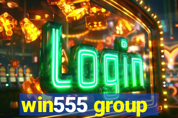 win555 group