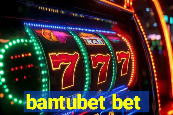 bantubet bet