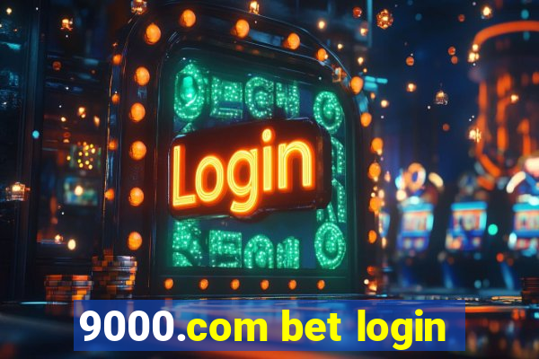 9000.com bet login