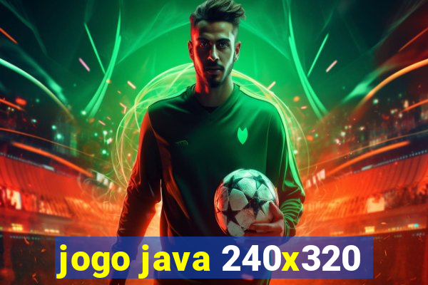 jogo java 240x320