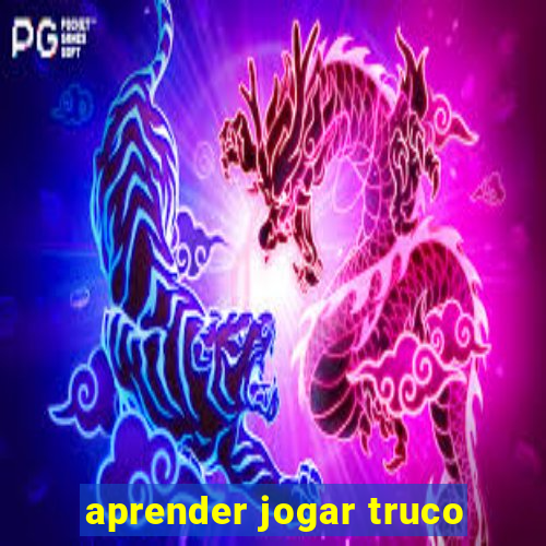 aprender jogar truco