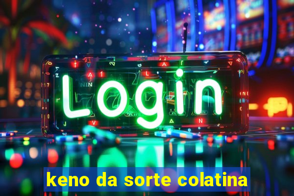 keno da sorte colatina