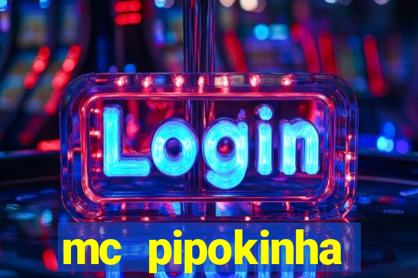 mc pipokinha privacy videos