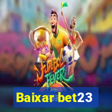 Baixar bet23