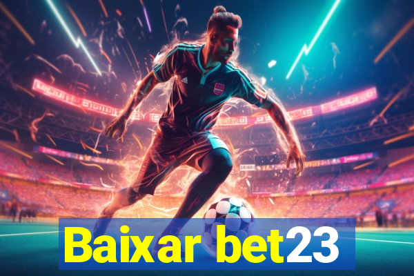 Baixar bet23