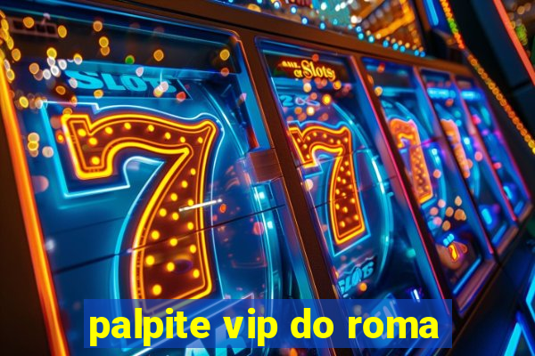 palpite vip do roma