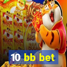 10 bb bet