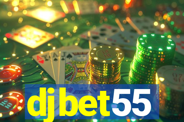 djbet55