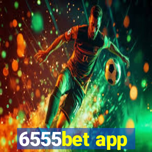 6555bet app