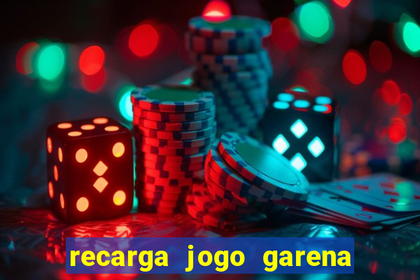 recarga jogo garena free fire