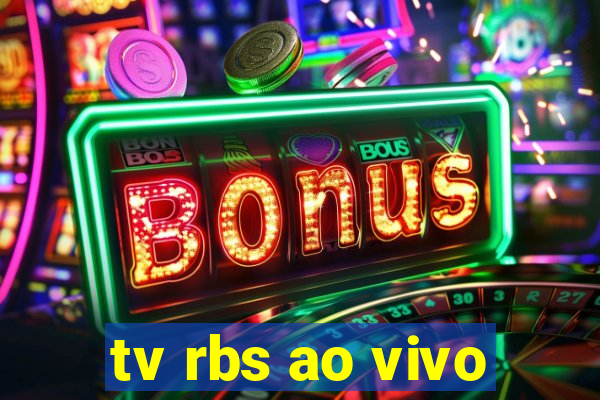 tv rbs ao vivo