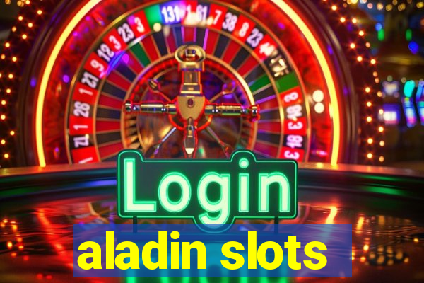 aladin slots