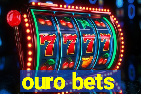 ouro bets