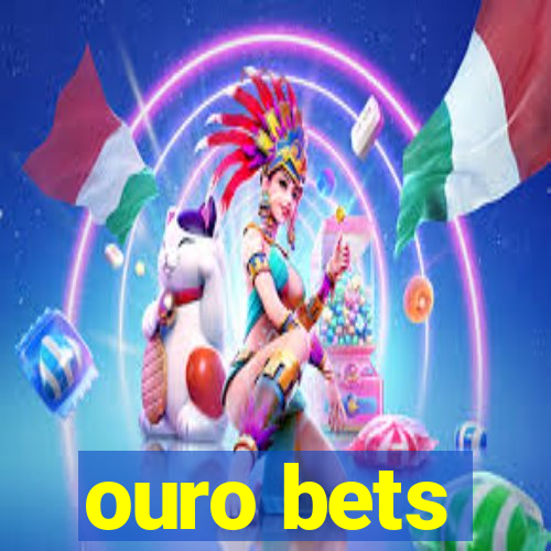 ouro bets