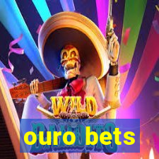 ouro bets