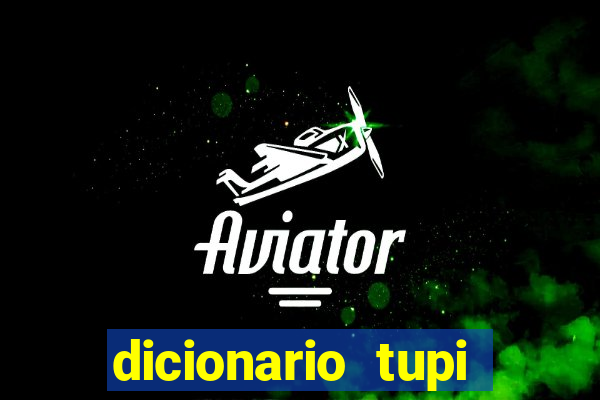 dicionario tupi guarani on line