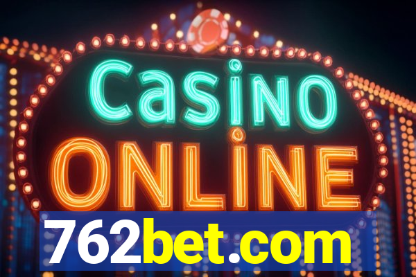 762bet.com