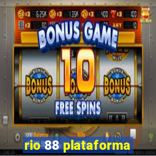 rio 88 plataforma