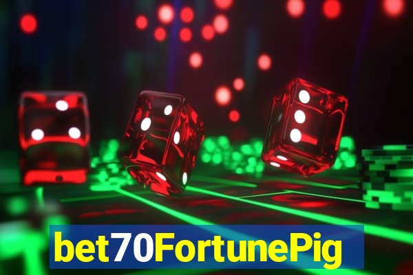 bet70FortunePig