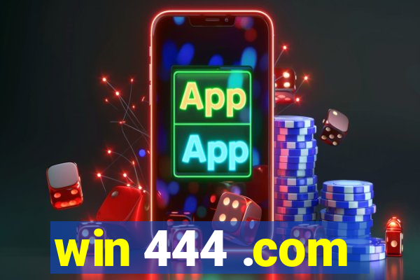 win 444 .com