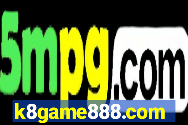 k8game888.com