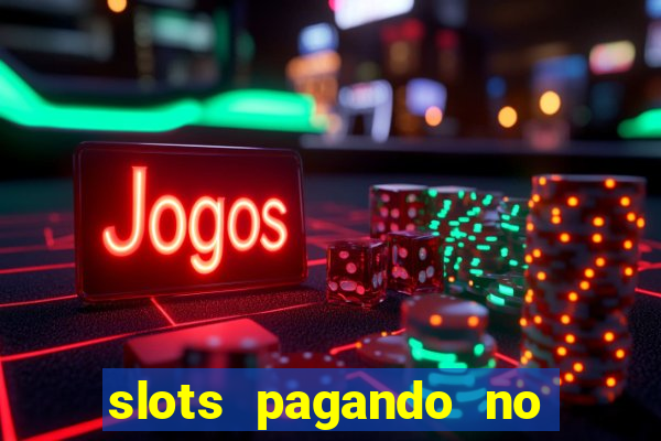 slots pagando no cadastro saque free