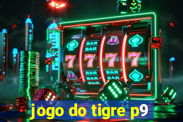 jogo do tigre p9