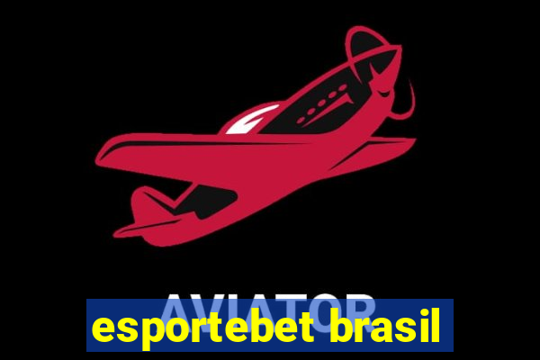 esportebet brasil