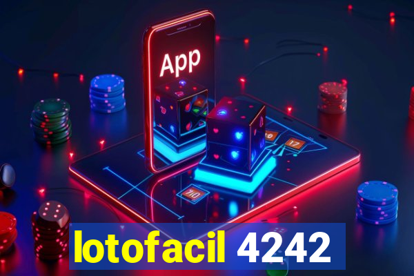 lotofacil 4242