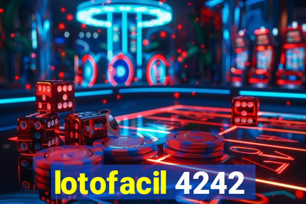 lotofacil 4242